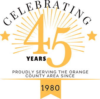 Proudly Serving Orange County Area Since 1980 Celebrating 45 Years Experience